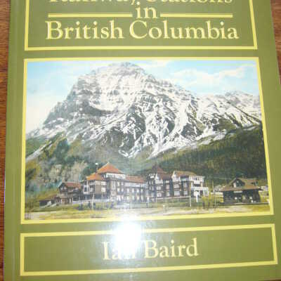 Canadian Pacific Railway Stations in British Columbia