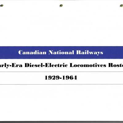 Canadian National Early-Era Diesel-Electric Locomotive Roster 1929-1964