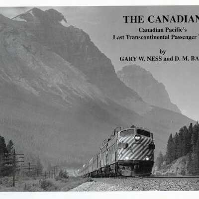 The Canadian - Canadian Pacific's Last Transcontinental Passenger Train