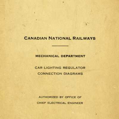 Document, Canadian National Railways, Mechanical Department, Car Lighting Regulator Connecting Diagrams.