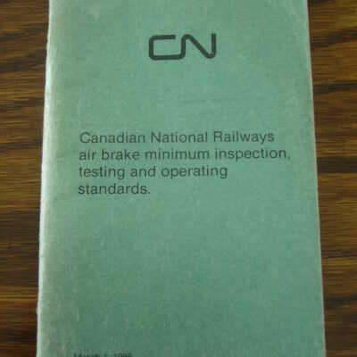 Canadian National Railways Air Brake Minimum Inspection, testing and operating standards
