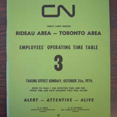 CN Great Lakes Region Rideau Area - Toronto Area Employees' Operating Time Table 3, Taking Effect Sunday, October 31st, 1976