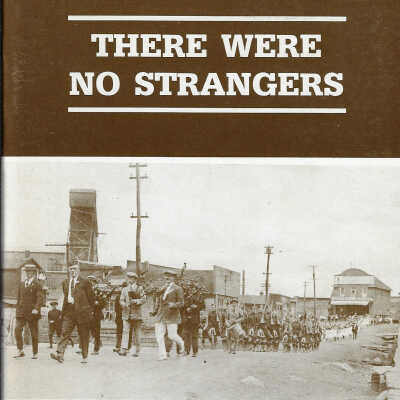 There Were No Strangers: A History of the Village of Creighton Mine