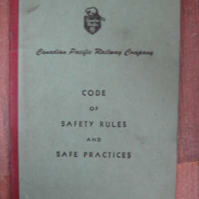 Canadian Pacific Railway Company; Code of Safety Rules and Safe Practices