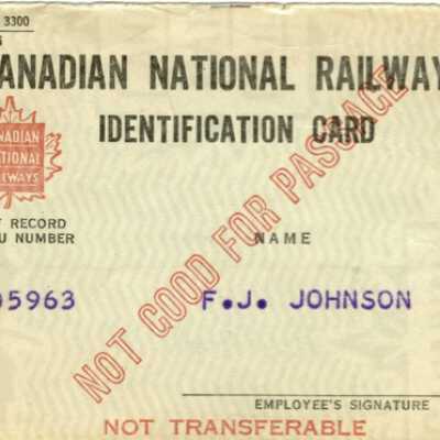 Canadian National Branded Identification Card, Issued to F. J. Johnson