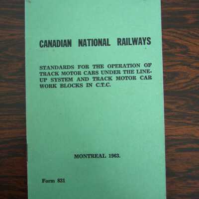 Canadian National Railways Standards for the Operation of Track Motor Cars Under the Line-Up System and Track Motor Car Work Blocks in C.T.C., 1963