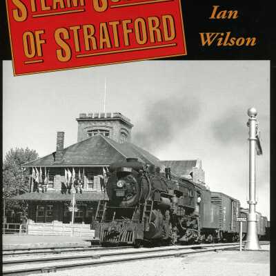 Steam Scenes of Stratford by Ian Wilson (Counter Copy)