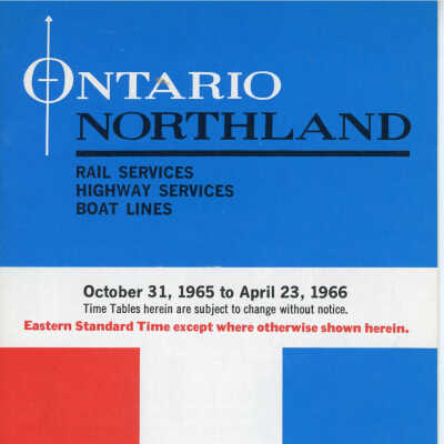Ontario Northland Rail Services/ Highway Services/ Boat Lines Schedule, Effective October 31, 1965 to April 23, 1966