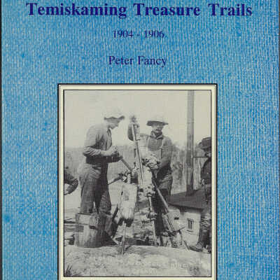 Temiskaming Treasure Trails: Volume 3, 1904-1906