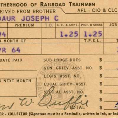 Brotherhood of Railroad Trainmen Lodge 894, Receipt for Dues, Joseph C. Gaudaur, April 1964