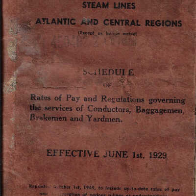 Canadian National Railways Steam Lines, Atlantic Central Regions, Schedule of Rates of Pay and Regulations Governing the Services of Conductors, Baggagemen, Brakemen and Yardmen,