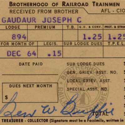 Brotherhood of Railroad Trainmen Lodge 894, Receipt for Dues, Joseph C. Gaudaur, December 1964