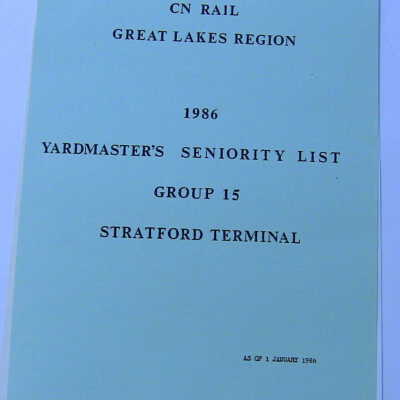 CN Rail Great Lakes Region Yardmaster's Seniority List, Group 16, Stratford Terminal, January 1986