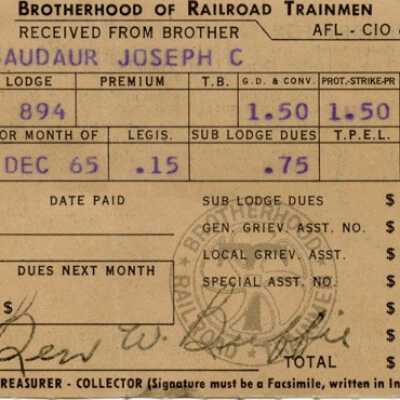 Brotherhood of Railroad Trainmen Lodge 894, Receipt for Dues, Joseph C. Gaudaur, December 1965