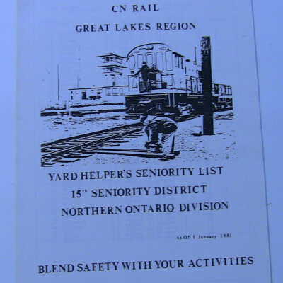 CN Rail Great Lakes Region Yard Helper's Seniority List, 15th Seniority District, Northern Ontario Division, January 1981