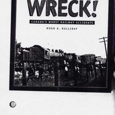 Book - Wreck! Canada's Worst Railway Accidents