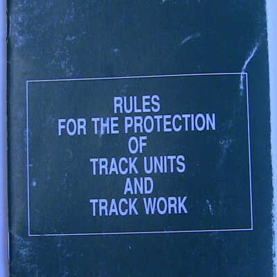 "Rules for the Protection of Track Units and Track Work"