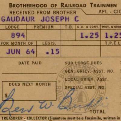 Brotherhood of Railroad Trainmen Lodge 894, Receipt for Dues, Joseph C. Gaudaur, June 1964