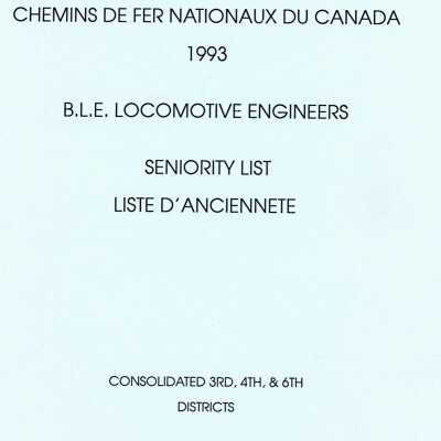 Canadian National Railway, BLE Locomotive Engineers Seniority List, Consolidated 3rd, 4th & 6th Dstricts.