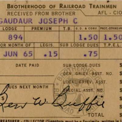 Brotherhood of Railroad Trainmen Lodge 894, Receipt for Dues, Joseph C. Gaudaur, June 1965