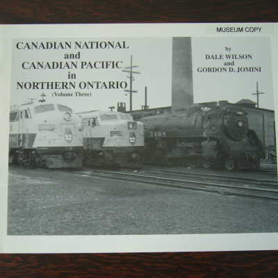 Canadian National and Canadian Pacific in Northern Ontario (Volume Three)