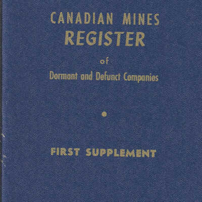 Canadian Mines Register of Dormant and Defunct Companies: First Supplement