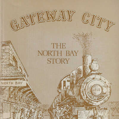 Gateway City: The North Bay Story