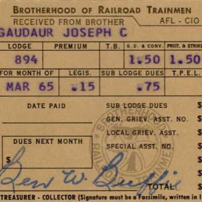 Brotherhood of Railroad Trainmen Lodge 894, Receipt for Dues, Joseph C. Gaudaur, March 1965