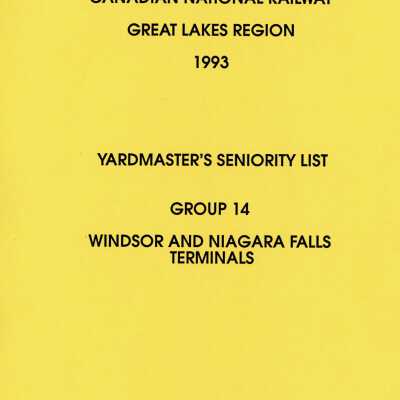 Canadian National Railway, Great Lakes Region, 1993, Yardmaster's Seniority List, Group 14, Windsor and Niagara Falls Terminals, January 1993.