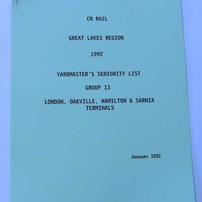 CN Rail Great Lakes Region Yardmaster's Seniority List, Group 13, London, Oakville, Hamilton & Sarnia Terminals, January 1992