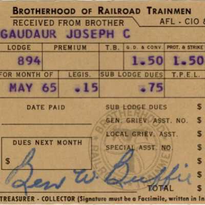 Brotherhood of Railroad Trainmen Lodge 894, Receipt for Dues, Joseph C. Gaudaur, May 1965