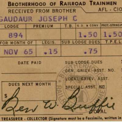 Brotherhood of Railroad Trainmen Lodge 894, Receipt for Dues, Joseph C. Gaudaur, November 1965