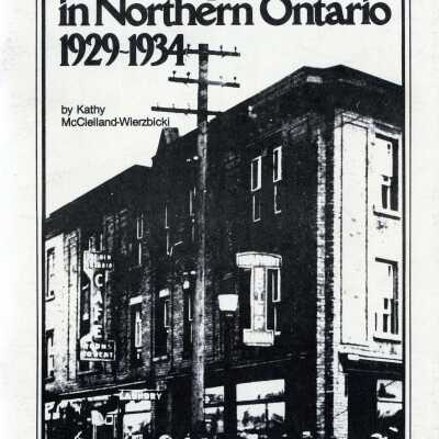 The Great Depression in Northern Ontario 1929-1934