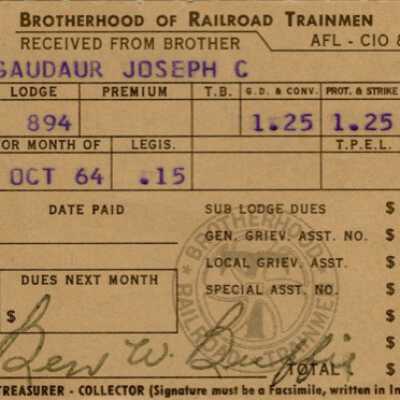 Brotherhood of Railroad Trainmen Lodge 894, Receipt for Dues, Joseph C. Gaudaur, October 1964