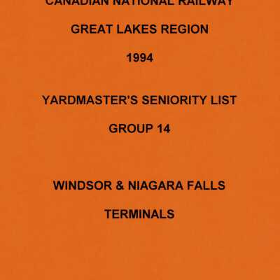 Canadian National Railway, Great Lakes Region, 1994, Yardmaster's Seniority List, Group 14, Windsor and Niagara Falls Terminals.