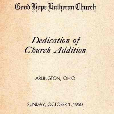 Good Hope Lutheran Church Dedication, 1950