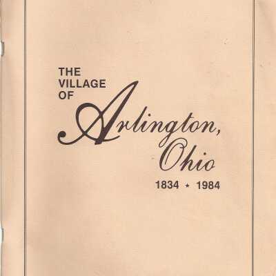 The Village of Arlington, Oh 1834-1984