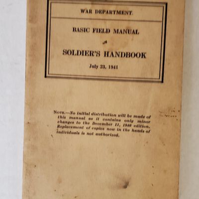 The Basic Field Manual and Solder's Handbook