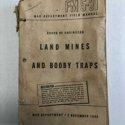 World War II Corps of Engineers Land Mines and Booby Traps Field Manual