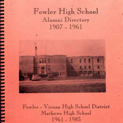 Fowler, Fowler-Vienna, Mathews High School Alumni Directory, 1907-1961, 1961-1983, 1983-1999.