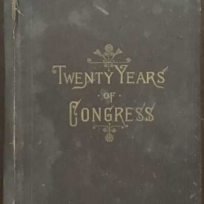 Twenty Years of Congress Volume II, 1886