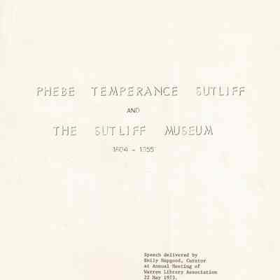 Phebe Temperance Sutliff and The Sutliff Museum 1804-1955