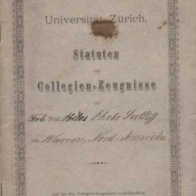 Statuten und Collegien-Zeugnisse für F Stud. Philos Phebe Sutliff von Warren, Nord-Amerika