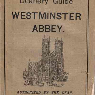 The Deanery Guide to Westminster Abbey