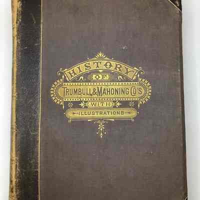 History of Trumbull and Mahoning Counties Vol. I.