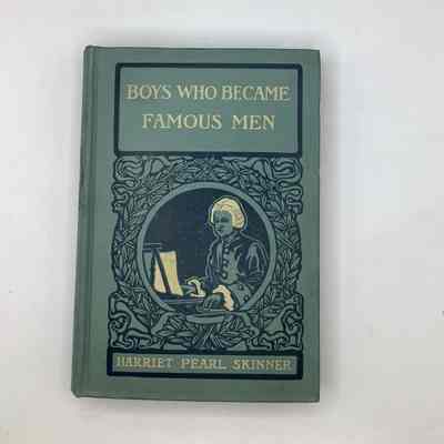 Boys Who Became Famous Men
