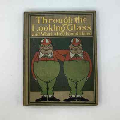 Through the Looking Glass and What Alice Found There
