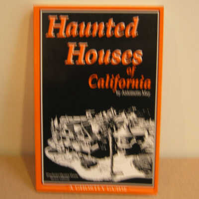 Haunted Houses of California