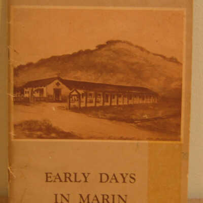 Early Days in Marin A Picture Review