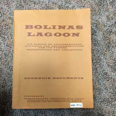 Appendix Documents "Bolinas Lagoon: Its System of Environmental Dynamics and Recommendations for It's Future Preservation and Utilization"